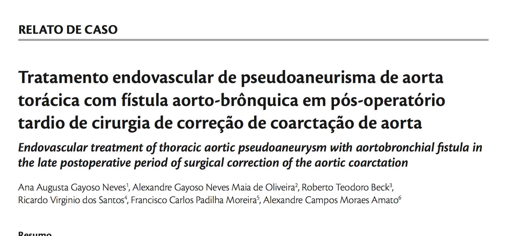 Imagem de Endovascular treatment of thoracic aortic pseudoaneurysm with aortobronchial fistula in the late postoperative period of surgical correction of the aortic coarctation.